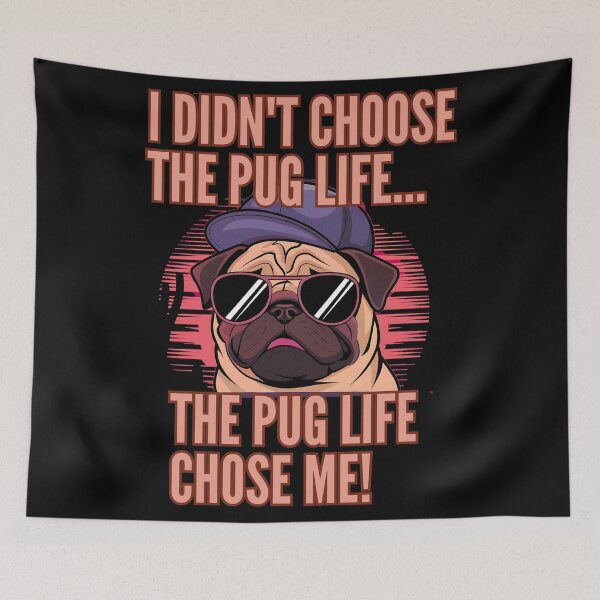 Item preview, The Pug Life Chose Me  designed and sold by Lisa Pearlman.
