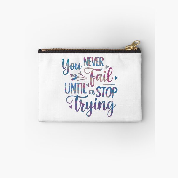 Item preview, You never fail until you stop trying designed and sold by nimmitrends.