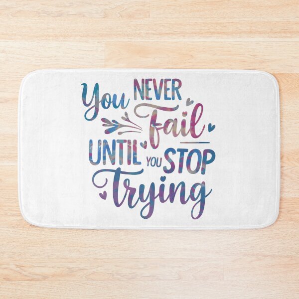Item preview, You never fail until you stop trying designed and sold by nimmitrends.