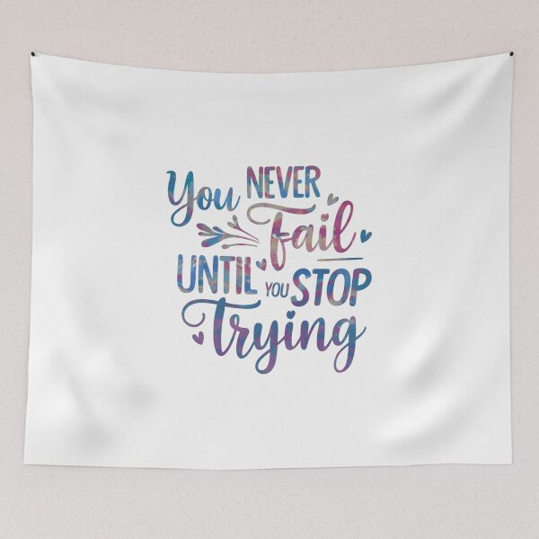 Item preview, You never fail until you stop trying designed and sold by nimmitrends.