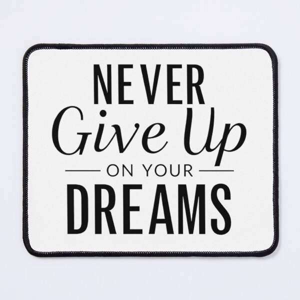 Item preview, Never give up on your dreams designed and sold by adeil.