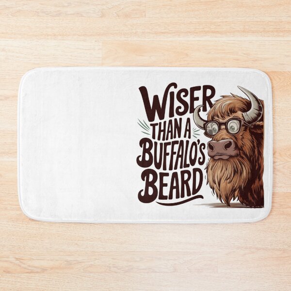 Item preview, wiser than a buffalo's beard wisdom buffalo quote  designed and sold by bukajart.