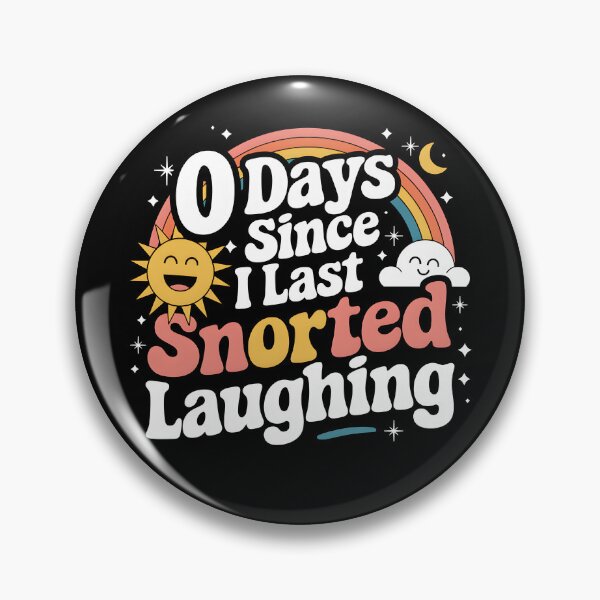 Item preview, 0 Days Since I Last Snorted Laughing | Funny Retro designed and sold by Zeevla.