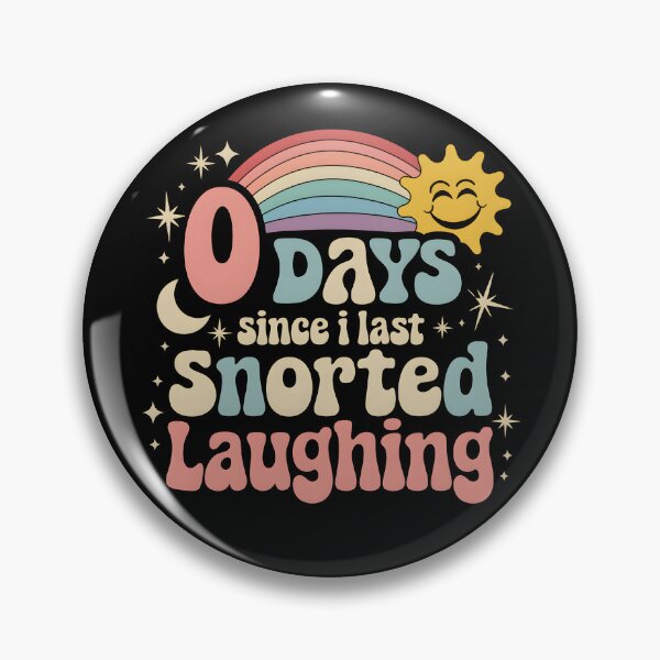Item preview, 0 Days Since I Last Snorted Laughing | Retro Fun designed and sold by Zeevla.