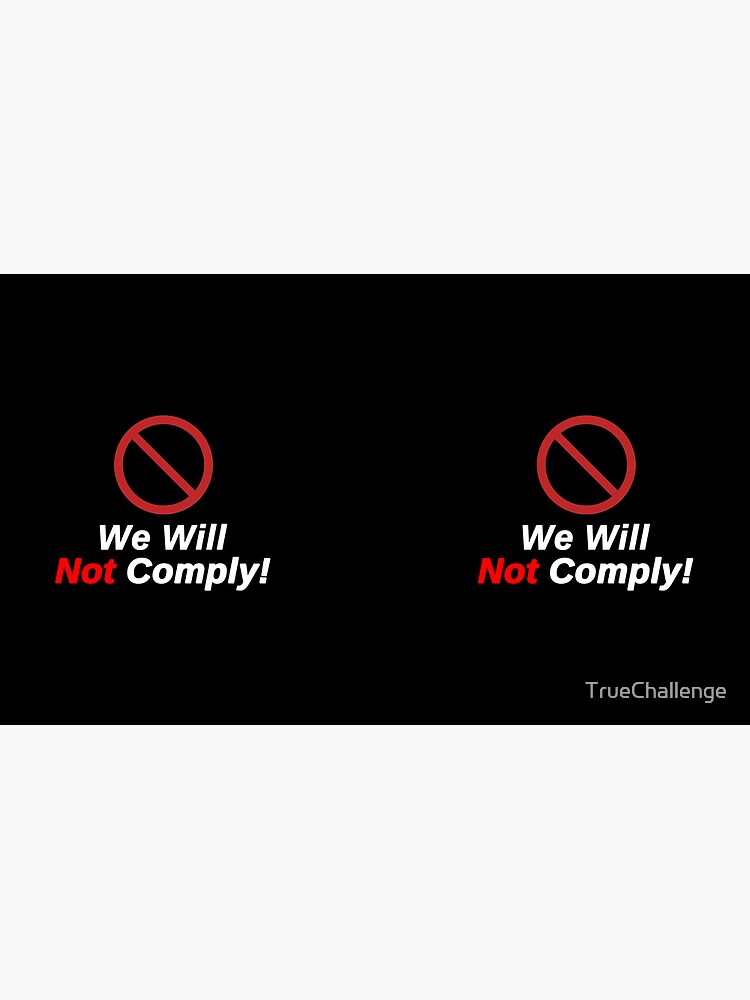 Thumbnail 6 of 6, Coffee Mug, Freedom Lovers - We Will Not Comply! designed and sold by TrueChallenge.