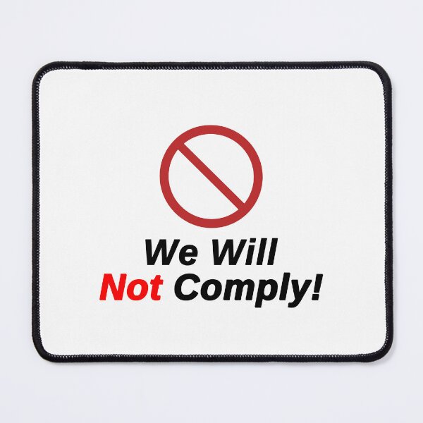 Item preview, Freedom Lovers - We Will Not Comply! designed and sold by True Challenge.