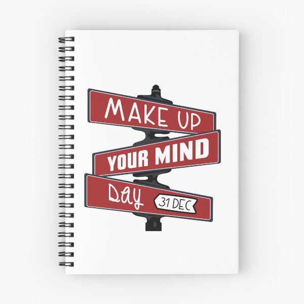 Item preview, 31 December Make Up Your Mind Day - Wacky Holidays designed and sold by ChemicalXShop.