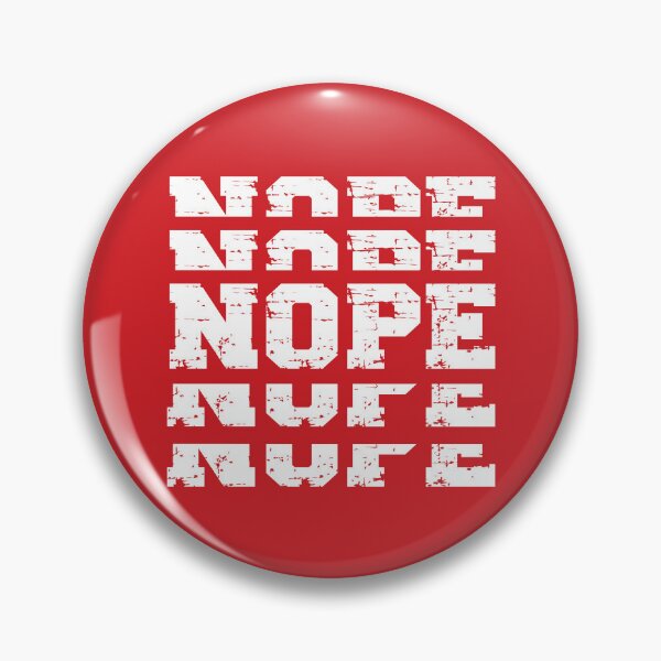 Item preview, NOPE (white on red) designed and sold by planDpromotions.