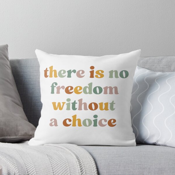 Item preview, There is No Freedom Without A Choice, Women Empowerment designed and sold by Pechkinpavelpas.