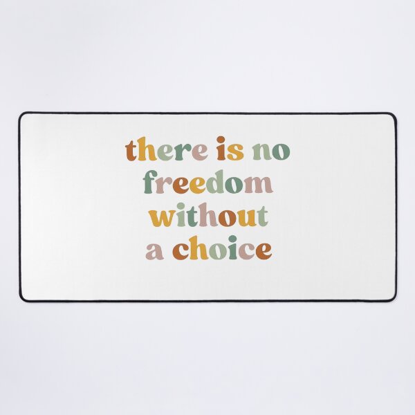 Item preview, There is No Freedom Without A Choice, Women Empowerment designed and sold by Pechkinpavelpas.