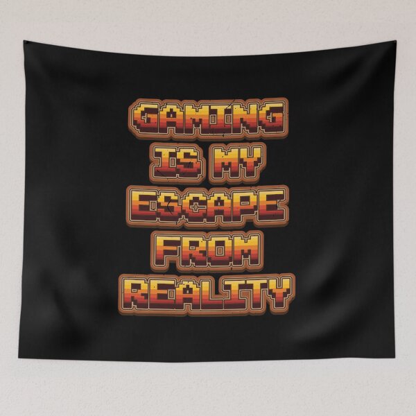 Item preview, Gaming Is My Escape From Reality - Gamer  designed and sold by Whimsical  Thinker.