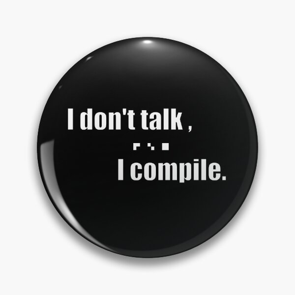 Item preview, I don't talk, I compile designed and sold by coyoteink.