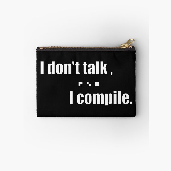 Item preview, I don't talk, I compile designed and sold by coyoteink.