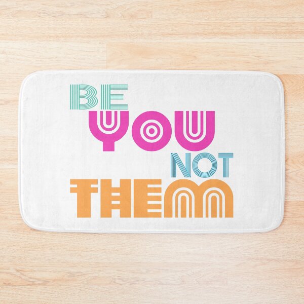 Item preview, Be You Not Them designed and sold by Henrylizarraga.