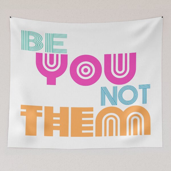 Item preview, Be You Not Them designed and sold by Henrylizarraga.