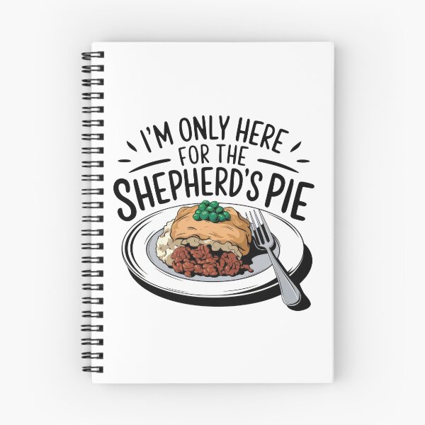 Item preview, I'm Only Here For The Shepherd's Pie designed and sold by MGRcompany.