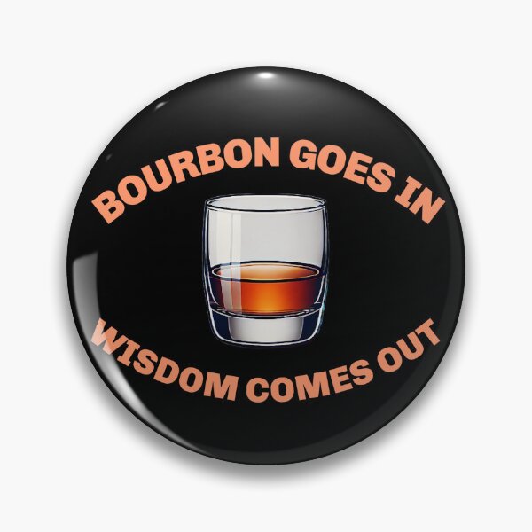 Item preview, Bourbon Wisdom Humor for Whiskey Lover  designed and sold by The Junto Shop.