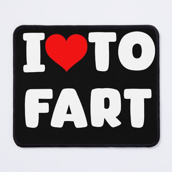 Item preview, I love to fart designed and sold by zeeshanahmad888.