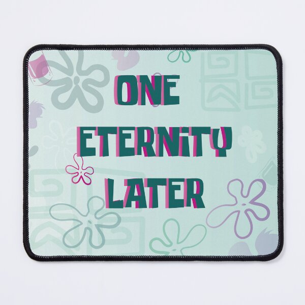 Item preview, One eternity later, take your time, me-time.  designed and sold by melissamaduka.