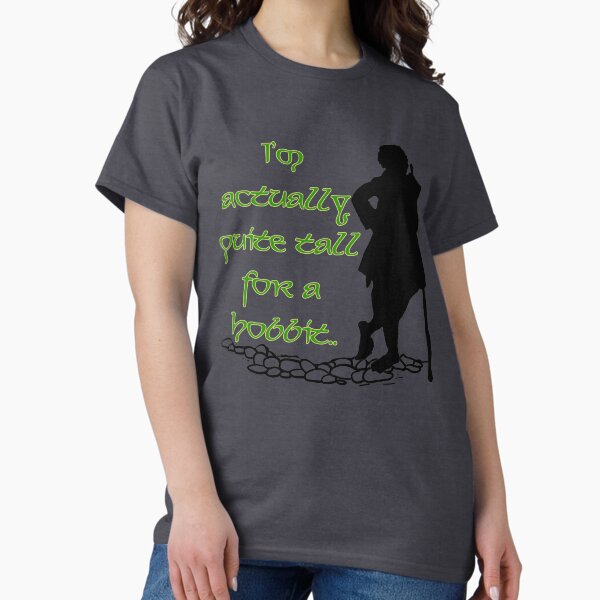 Item preview, I'm actually quite tall for a hobbit.. designed and sold by ChippyChics.