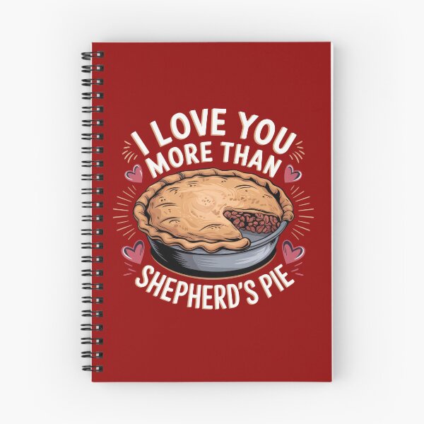 Item preview, I Love You More Than Shepherd's Pie designed and sold by MGRcompany.
