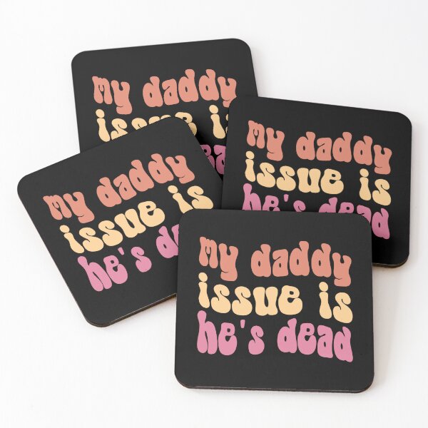 Item preview, My Daddy Issue is He's Dead, My daddy, Like my daddy, Daddy love, Your daddy, Funny Y2K, y2k aesthetic, Ironic Meme, Gen Z, 2000s Aesthetic, Funny sayings, Funny,Meme,Men,Women,Funny mom, Funny memes designed and sold by FlexiPrints.