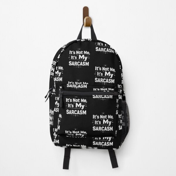 Item preview, SARCASM SAYINGS: It’s Not Me, It’s My Sarcasm designed and sold by SignumShop.