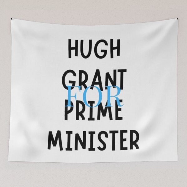 Item preview, HUGH GRANT FOR PRIME MINISTER  designed and sold by javitennis.