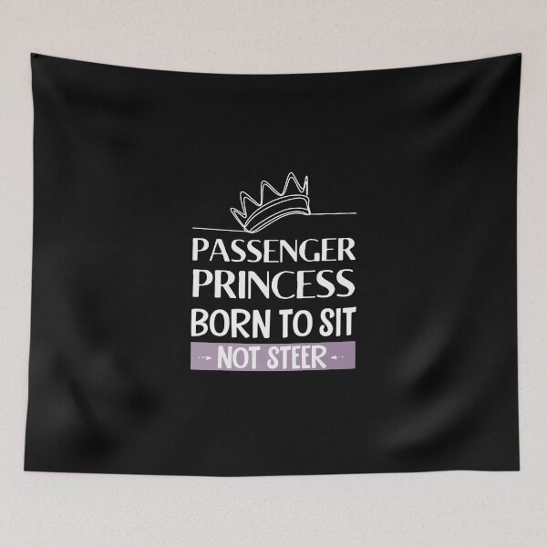 Item preview, funny passenger princess with crown| born to set  designed and sold by Drive-Darling.