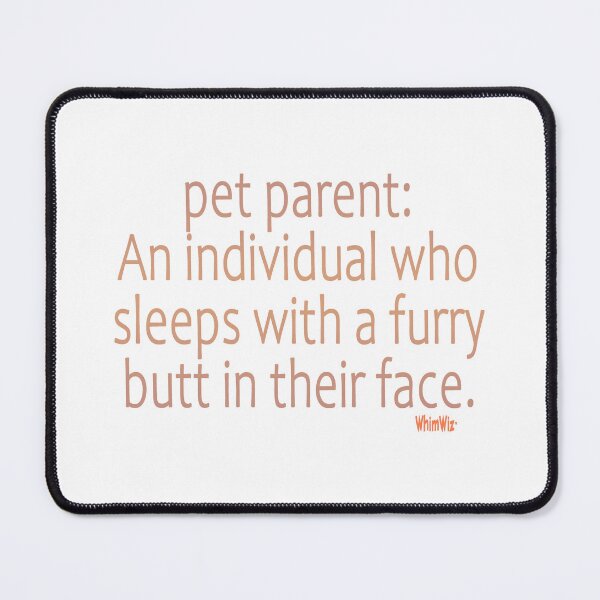 Item preview, Pet Parent designed and sold by WhimWiz.