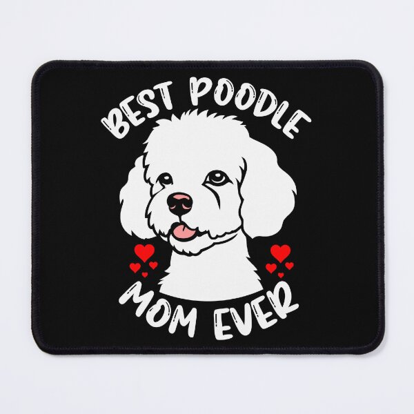 Item preview, Best Poodle Mom Ever designed and sold by Mustapha ALAHAYANE.