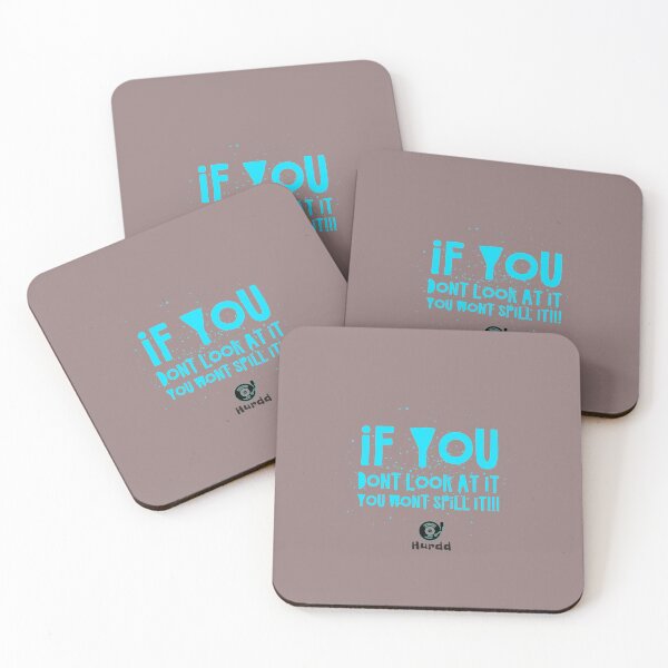 Item preview, Don’t spill it designed and sold by Hurdd.