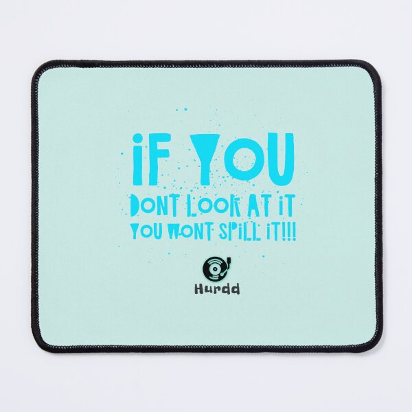 Item preview, Don’t spill it designed and sold by Hurdd.