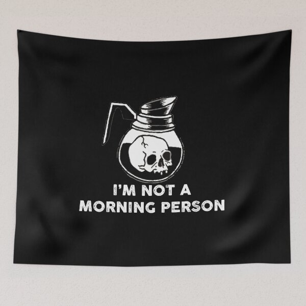 Item preview, I'm not a morning person designed and sold by remerasnerdas.