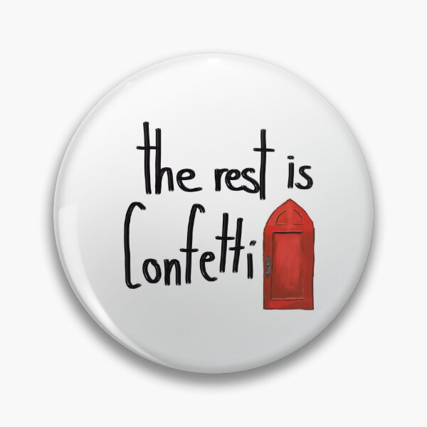 Item preview, The Rest is Confetti designed and sold by Dali's.
