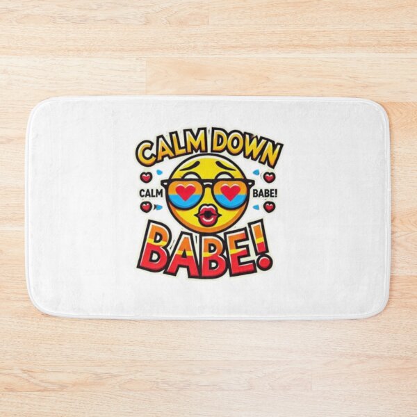 Item preview, Calm Down Babe!! designed and sold by Shs-Kenya.