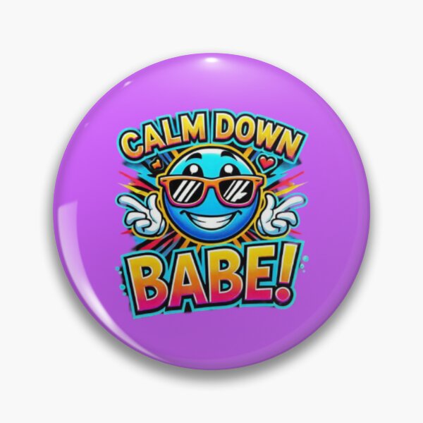 Item preview,  Calm Down Babe!! designed and sold by Shs-Kenya.