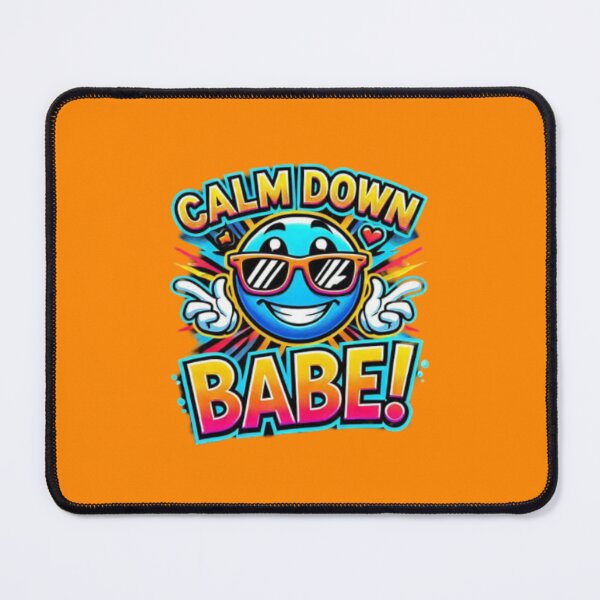 Item preview,  Calm Down Babe!! designed and sold by Shs-Kenya.