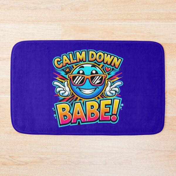 Item preview,  Calm Down Babe!! designed and sold by Shs-Kenya.
