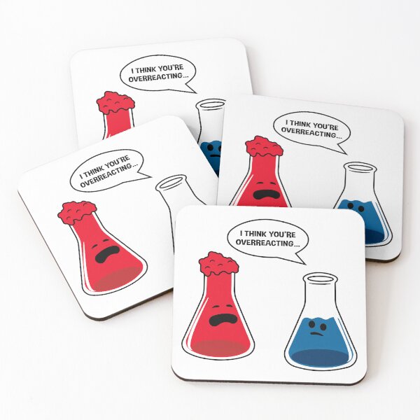 Item preview, I Think You're Overreacting – Funny Chemistry Gift for Science Nerds designed and sold by ScienceCorner.
