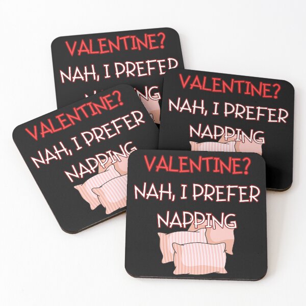 Item preview, VALENTINE? NAH, I PREFER NAPPING, funny gifts for nap lovers designed and sold by FelkMariShop.
