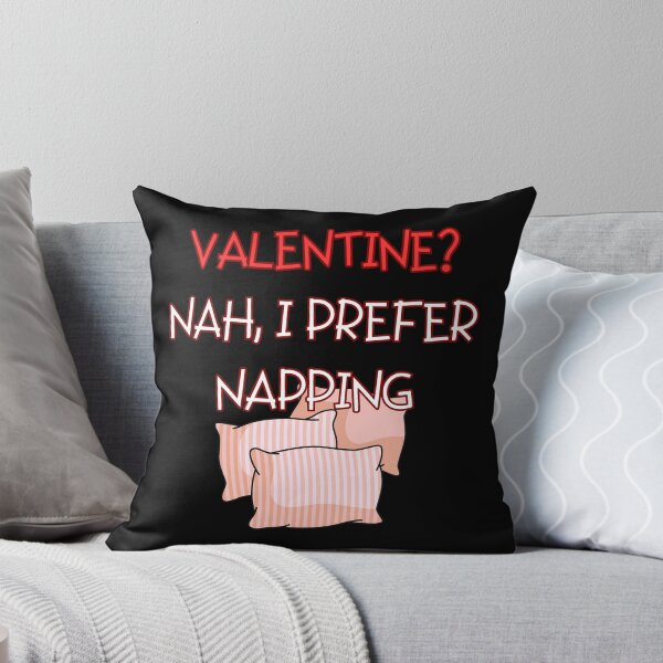 Item preview, VALENTINE? NAH, I PREFER NAPPING, funny gifts for nap lovers designed and sold by FelkMariShop.