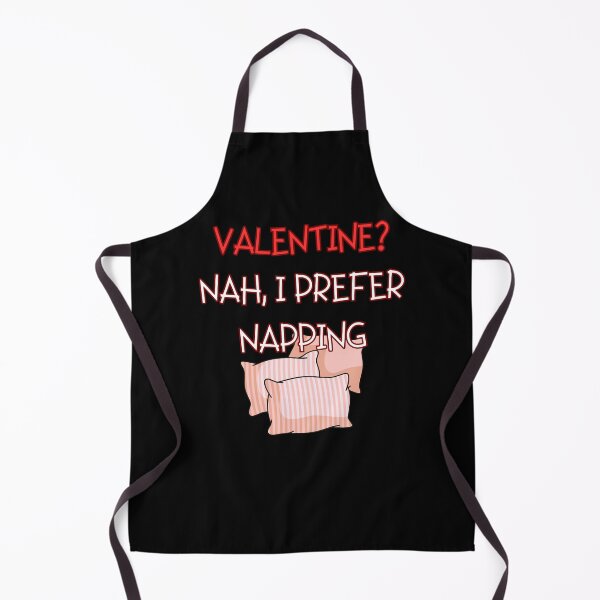 Item preview, VALENTINE? NAH, I PREFER NAPPING, funny gifts for nap lovers designed and sold by FelkMariShop.