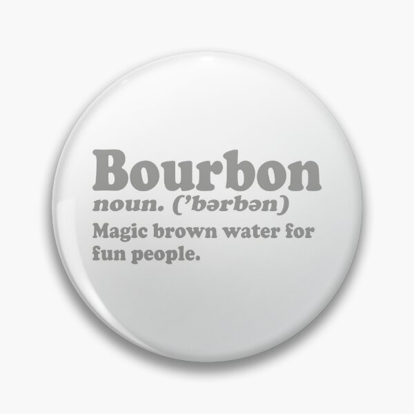 Artikelvorschau, Bourbon Definition entworfen und verkauft von TonySpencer.