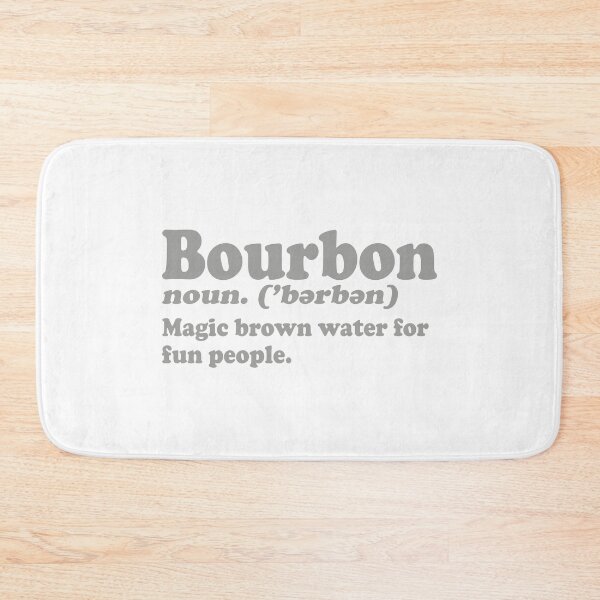 Item preview, Bourbon Definition designed and sold by TonySpencer.