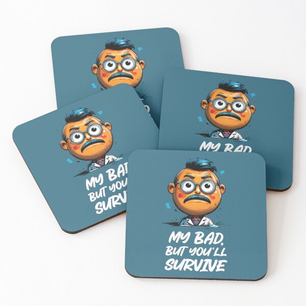 Item preview, My bad, but you’ll survive, Medical Pharma puns designed and sold by BestRebel.