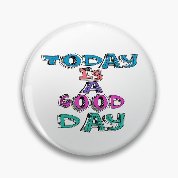 Item preview, Today Is A Good Day, Motivational Quote designed and sold by Henrylizarraga.