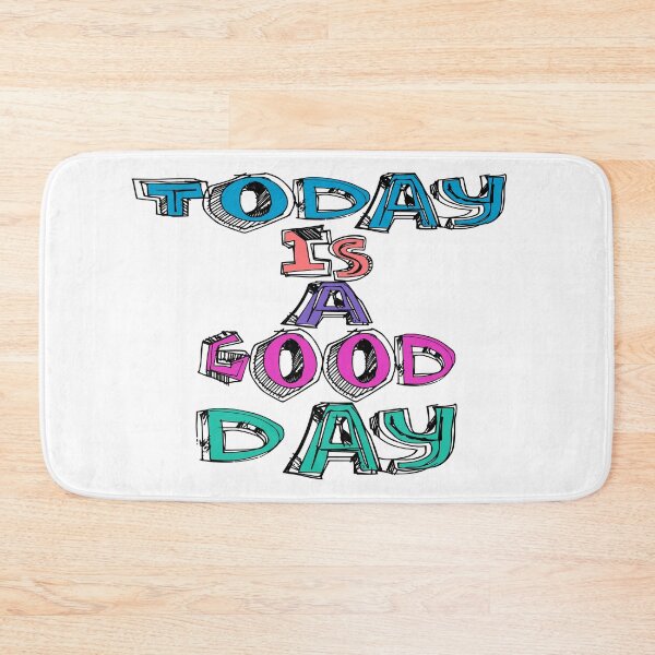 Item preview, Today Is A Good Day, Motivational Quote designed and sold by Henrylizarraga.