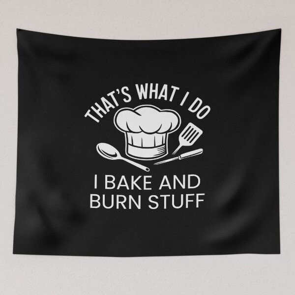 Item preview, That's what i do, i bake and burn stuff designed and sold by Mateusz Majcherek.