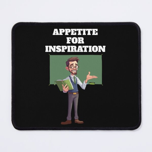 Item preview, Appetite For Inspiration - Motivation and Inspirational Quote designed and sold by signshirtz.